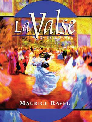 La Valse in Full Score By Maurice Ravel Cover Image