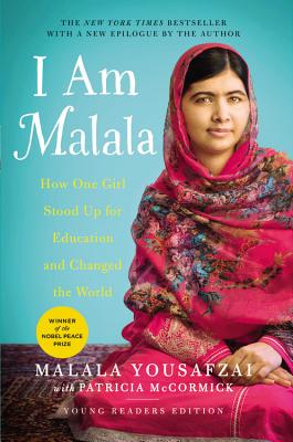 I Am Malala: How One Girl Stood Up for Education and Changed the World (Young Readers Edition) By Malala Yousafzai, Patricia McCormick (With) Cover Image