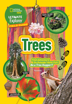 Ultimate Explorer Field Guide: Trees By Patricia Daniels Cover Image