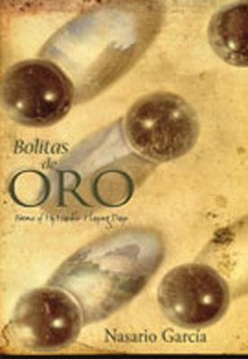 Bolitas de Oro: Poems from My Marble-Playing Days (Mary Burritt Christiansen Poetry) Cover Image