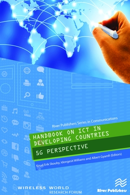 Handbook on Ict in Developing Countries: 5g Perspective