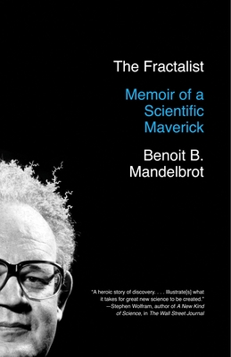 The Fractalist: Memoir of a Scientific Maverick Cover Image