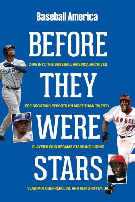 Baseball America's Before They Were Stars By The Editors of Baseball America (Compiled by) Cover Image