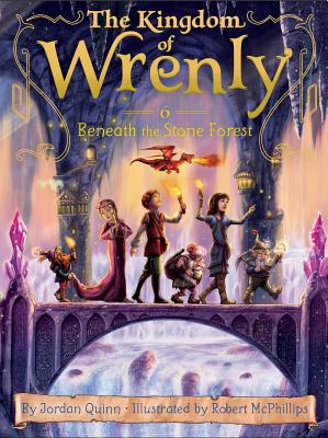 Beneath the Stone Forest (The Kingdom of Wrenly #6) By Jordan Quinn, Robert McPhillips (Illustrator) Cover Image