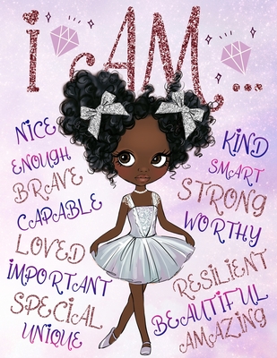 I Am Confident, Brave & Beautiful: A Coloring Book for Girls