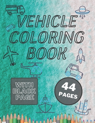 Download Vehicle Coloring Book Great Variety Of Vehicles For 2 4 Year Old Kids Cars Trains Excavators Paperback Porter Square Books