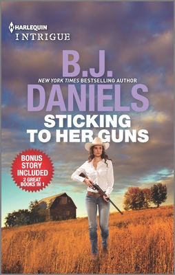 Sticking to Her Guns & Secret Weapon Spouse By B. J. Daniels Cover Image
