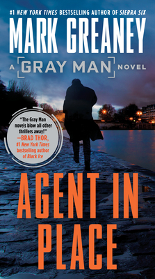 Agent in Place (Gray Man #7) By Mark Greaney Cover Image