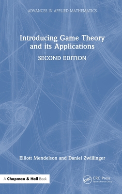 Introducing Game Theory and Its Applications (Advances in Applied ...