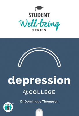 Depression at College (Student Well-Being Series) Cover Image