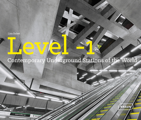 Level 1: Contemporary Underground Stations of the World Cover Image