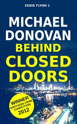 Behind Closed Doors (Eddie Flynn #1)