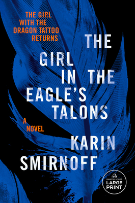 The Girl in the Eagle's Talons: A Lisbeth Salander Novel Cover Image