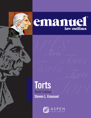 Emanuel Law Outlines for Torts Cover Image