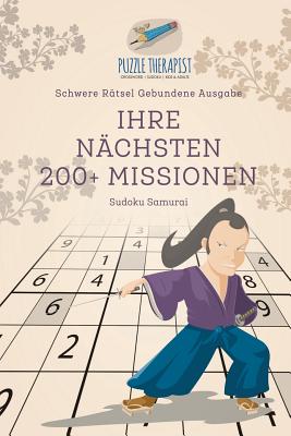 Ihre Nächsten 200 + Missionen Sudoku Samurai Schwere Rätsel Gebundene Ausgabe By Puzzle Therapist Cover Image