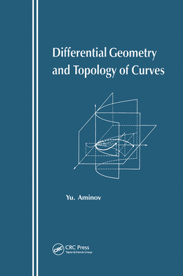 Differential Geometry and Topology of Curves By Yu Animov Cover Image
