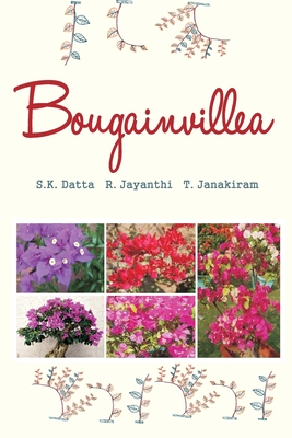 Bougainvillea By S. K. Datta, R. Jayanthi, T. Janakiram Cover Image