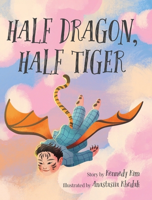 Half Dragon, Half Tiger Cover Image