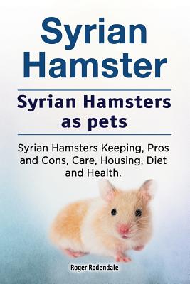 Pet Syrian Hamster: Personality, Diet & Care - Lil Pet