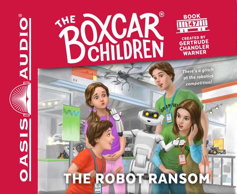 The Robot Ransom (Library Edition) (The Boxcar Children Mysteries #147)