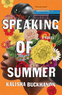 Speaking of Summer: A Novel By Kalisha Buckhanon Cover Image