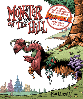 Monster on the Hill (Expanded Edition) By Rob Harrell Cover Image