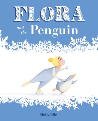 Cover for Flora and the Penguin (Flora & Friends)