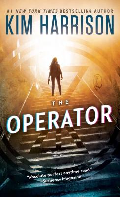 The Operator (The Peri Reed Chronicles) By Kim Harrison Cover Image
