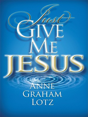 Just Give Me Jesus (Christian Large Print Originals) Cover Image