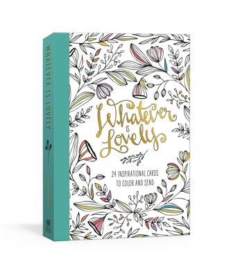 Whatever Is Lovely Postcard Book: Twenty-Four Inspirational Cards to Color and Send: Postcards Cover Image
