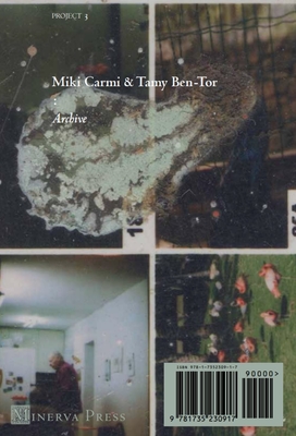 Archive: Tamy Ben-Tor & Miki Carmi By Tamy Ben-Tor, Miki Carmi, Yasmeen Siddiqui (Editor) Cover Image