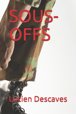 Sous-Offs By Lucien Descaves Cover Image