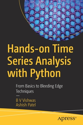Hands-On Time Series Analysis with Python: From Basics to Bleeding Edge Techniques Cover Image