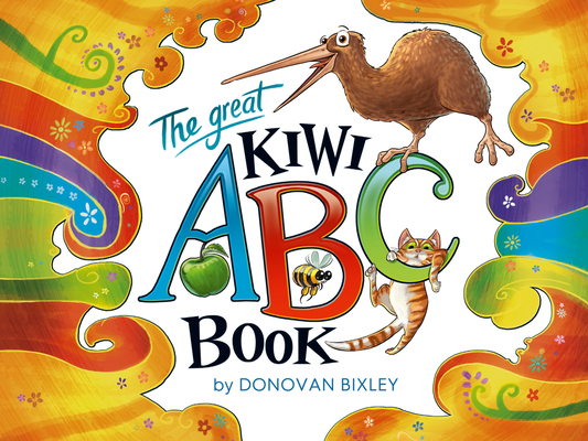 The Great Kiwi ABC Book By Donovan Bixley Cover Image