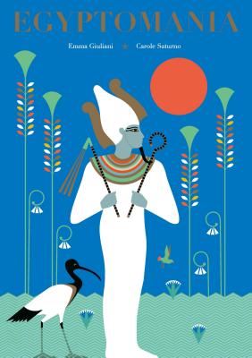 Egyptomania By Emma Giuliani (Illustrator), Carole Saturno Cover Image