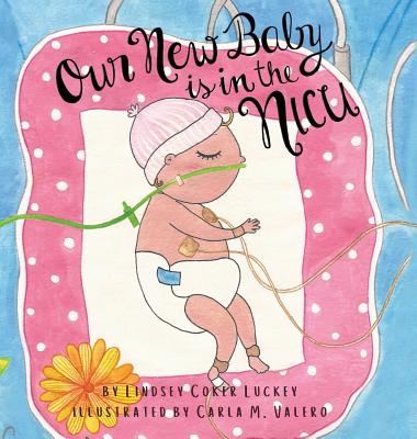 Our New Baby is in the NICU By Lindsey Coker Luckey Cover Image