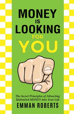Money Is Looking For You By Emman Roberts Cover Image