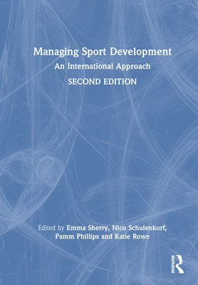 Managing Sport Development: An International Approach Cover Image