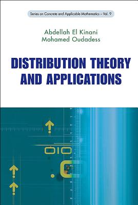 Distribution Theory and Applications (Concrete and Applicable Mathematics #9)