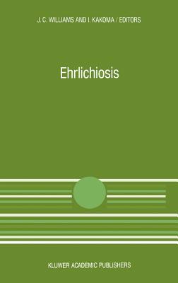 Ehrlichiosis: A Vector-Borne Disease of Animals and Humans (Current Topics in Veterinary Medicine #54) Cover Image