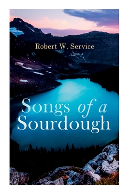 Songs of a Sourdough Cover Image