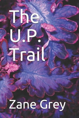 The U.P. Trail