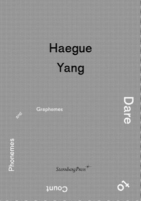 Haegue Yang: Dare to Count Phonemes and Graphemes (Sternberg Press)