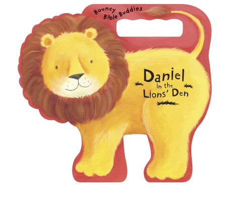 Daniel in the Lions' Den (Bouncy Bible Buddies) By Small World Creations (Created by), Tyndale (Created by), Amie Carlson Cover Image