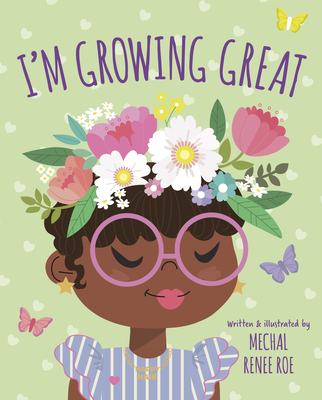 I'm Growing Great (Happy Hair) By Mechal Renee Roe Cover Image
