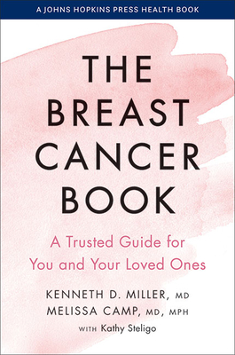 The Breast Cancer Book: A Trusted Guide for You and Your Loved Ones (Johns Hopkins Press Health Books)