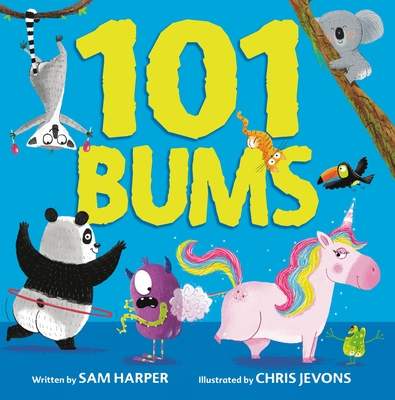 101 Bums By Sam Harper, Chris Jevons (By (artist)) Cover Image