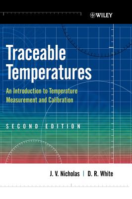 Traceable Temperatures: An Introduction to Temperature Measurement and Calibration Cover Image