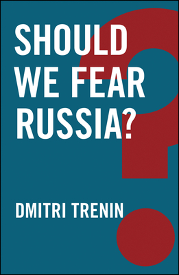 Should We Fear Russia? Cover