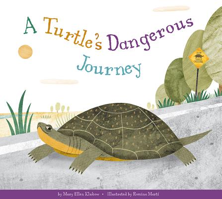 A Turtle's Dangerous Journey (Animal Habitats at Risk) By Mary Ellen Klukow, Albert Pinilla (Illustrator) Cover Image
